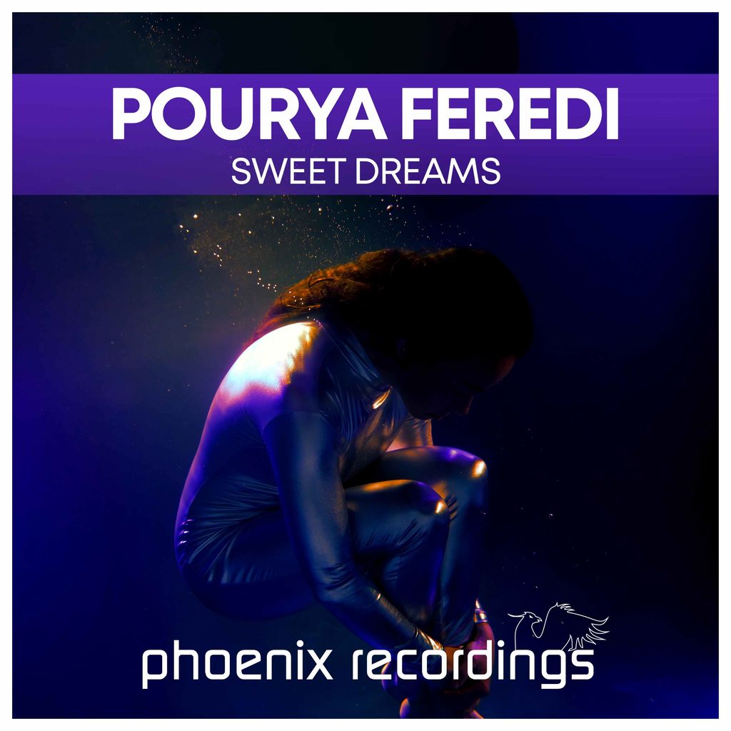 POURYA FEREDI – SWEET DREAMS